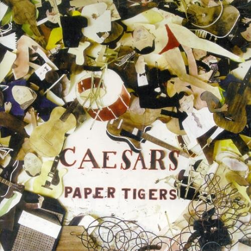 Caesars - Paper Tigers