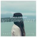 Not Going Away (Feat. Kate Martin)专辑