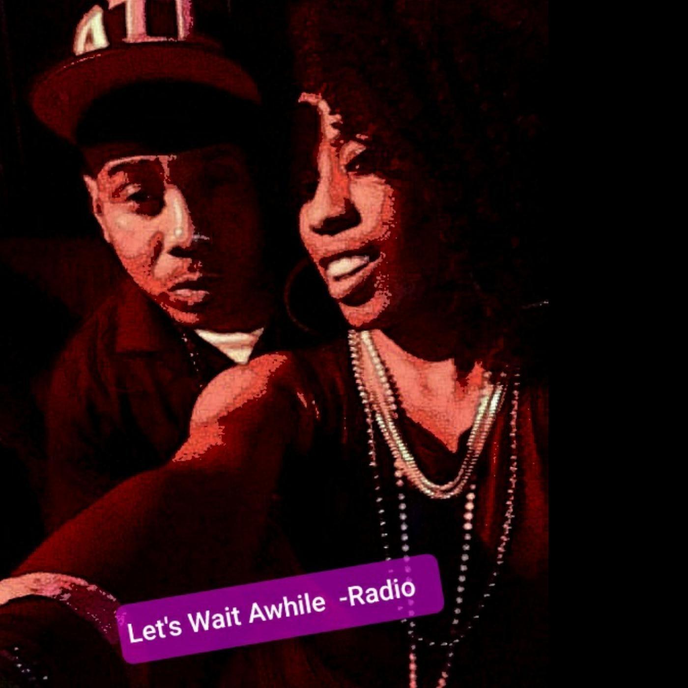Let's Wait Awhile (Radio Edit)