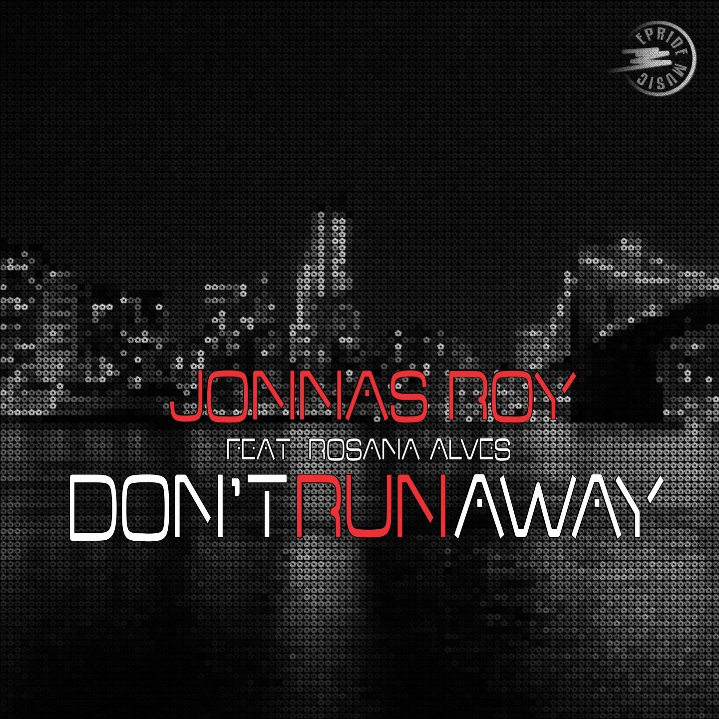Don't Run Away