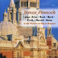 Keyboard Recital: Pinnock, Trevor - BYRD, W. / HANDEL, G.F. / CROFT, W. / ARNE, T.A. / BACH, J.C.