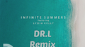 Infinite Summers (ft. Lydia Kelly) (DR.L Remix)专辑