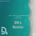 Infinite Summers (ft. Lydia Kelly) (DR.L Remix)