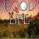 Good Life - Tribute to G-Eazy And Kehlani专辑