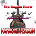 You Oughta Know (In the Style of Alanis Morissette) [Karaoke Version] - Single专辑