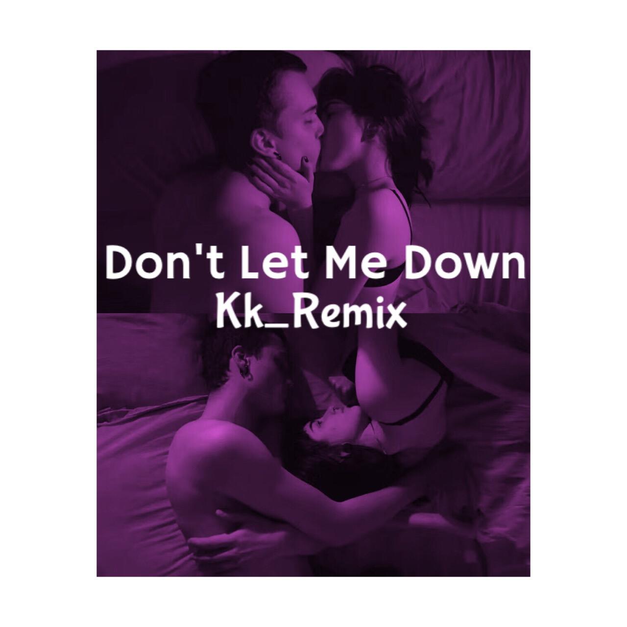 Don't Let Me Down