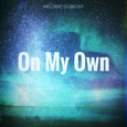 On My Own (Original Mix)