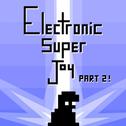 Electronic Super Joy OST - Part II专辑