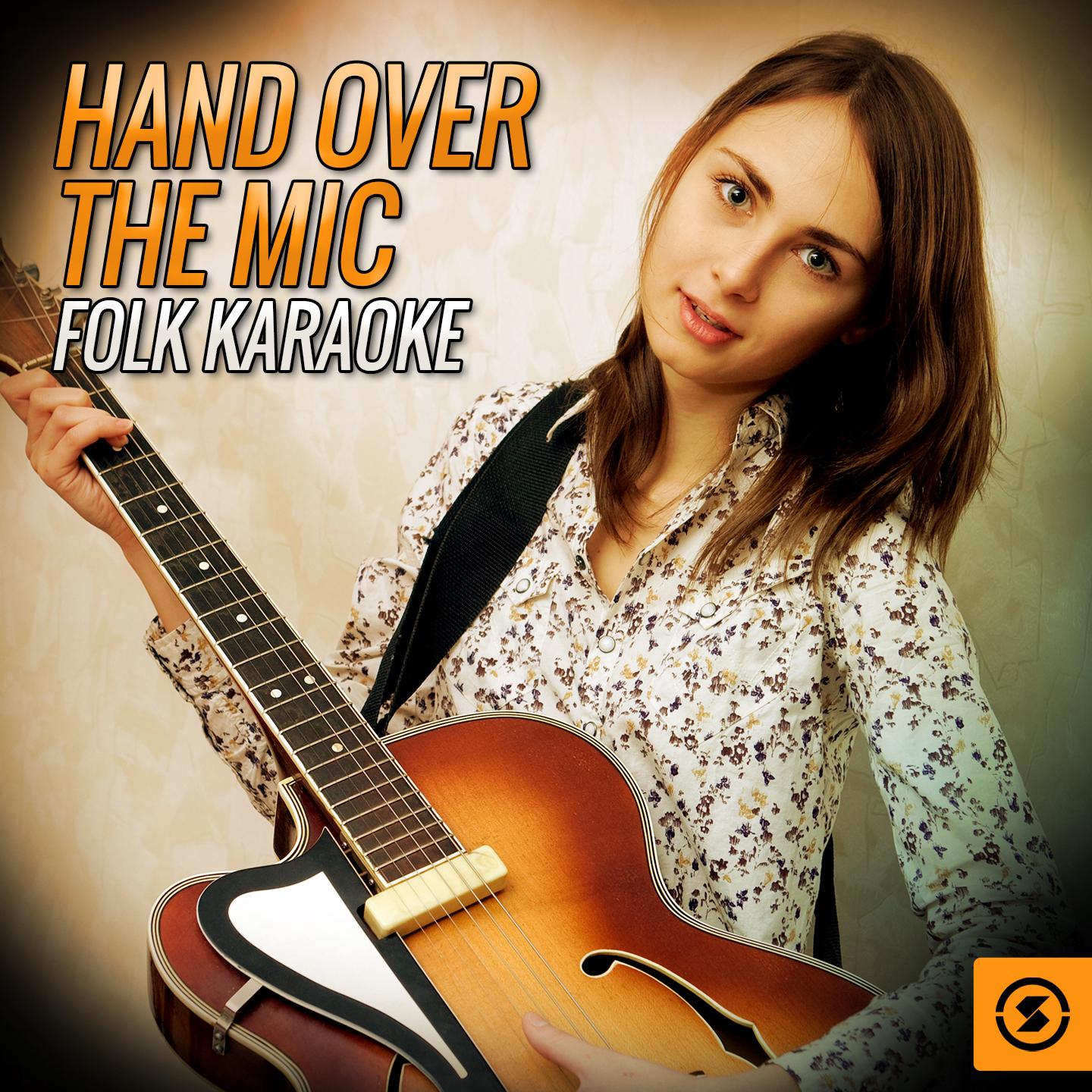 Hand Over The Mic: Folk Karaoke专辑