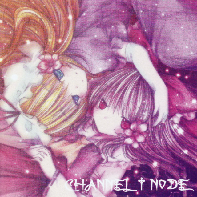 CHANNEL † NODE　专辑