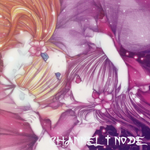 CHANNEL † NODE　专辑