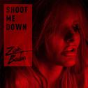 Shoot Me Down专辑