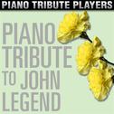 Piano Tribute to John Legend