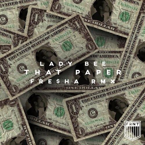  That Paper (Fre$ha Remix)