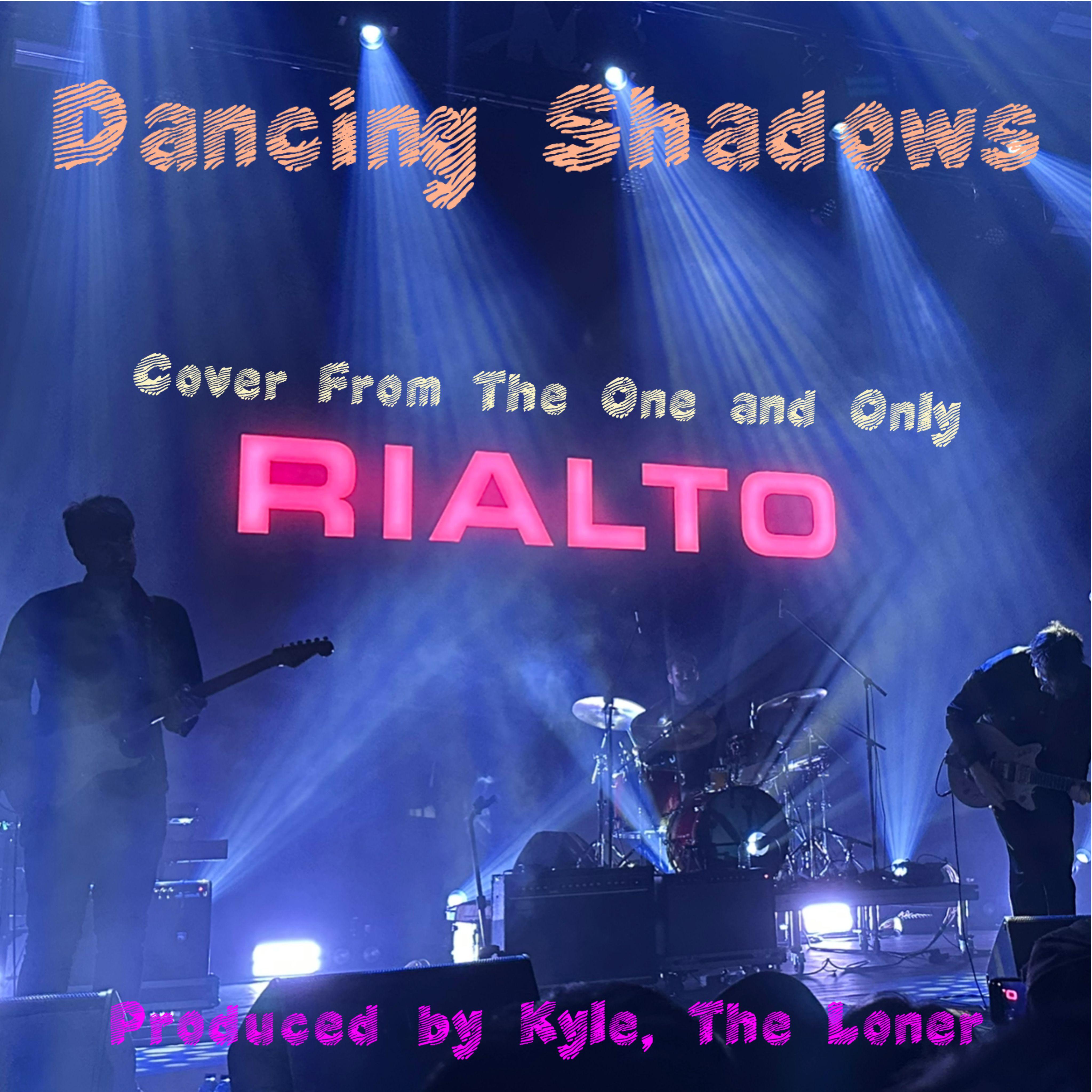 Dancing Shadows
