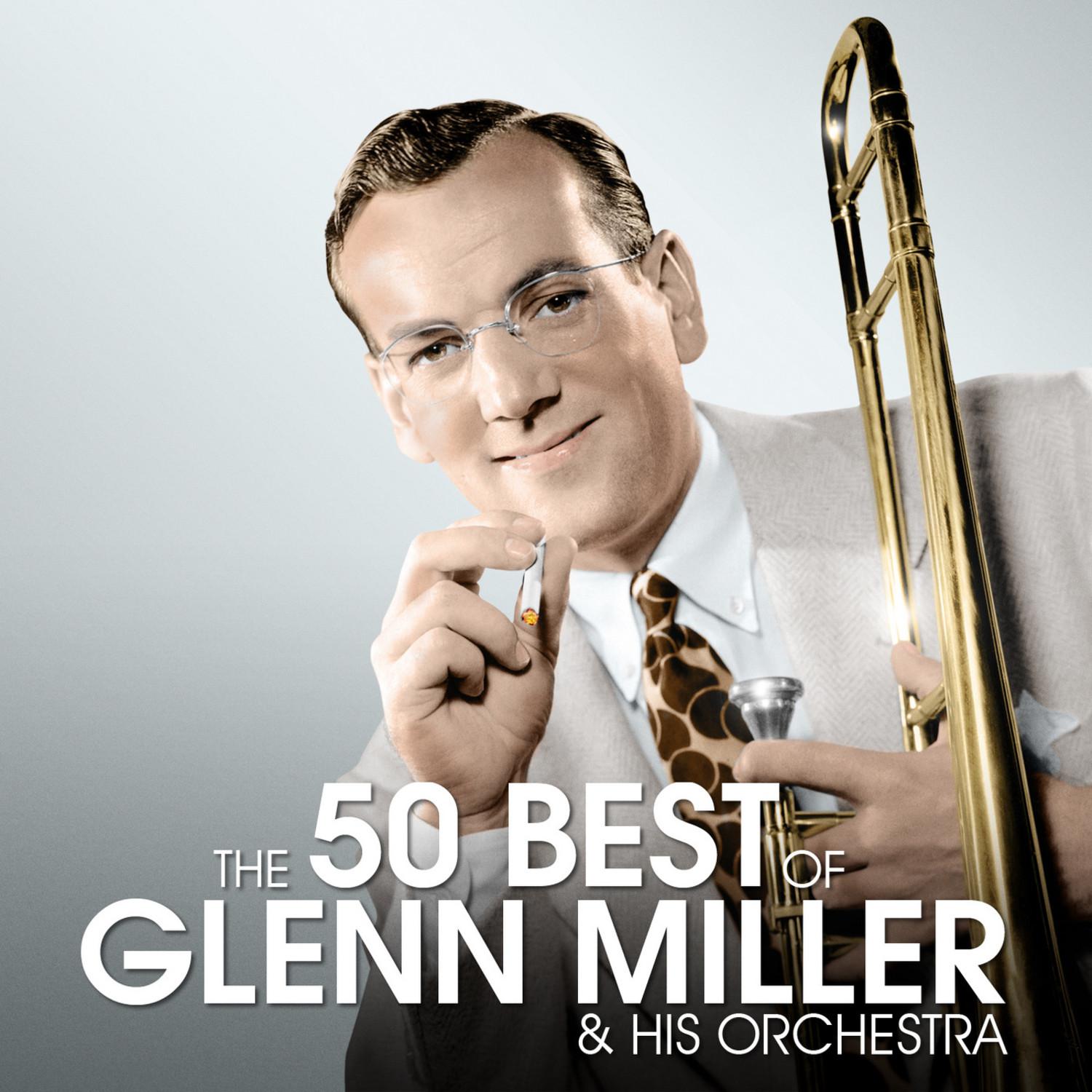 The 50 Best of Glenn Miller & His Orchestra专辑