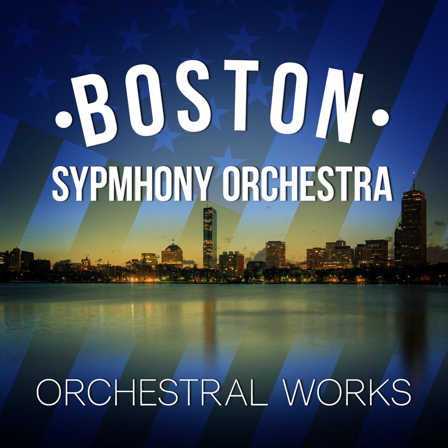 Boston Symphony Orchestra: Orchestral Works专辑
