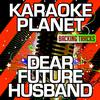 A-Type Player - Dear Future Husband (Karaoke Version)