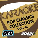 Zoom Karaoke - Pop Classics Collection - Vol. 48专辑