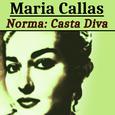 Norma: Casta Diva