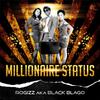 Rogizz - Millionaire Status