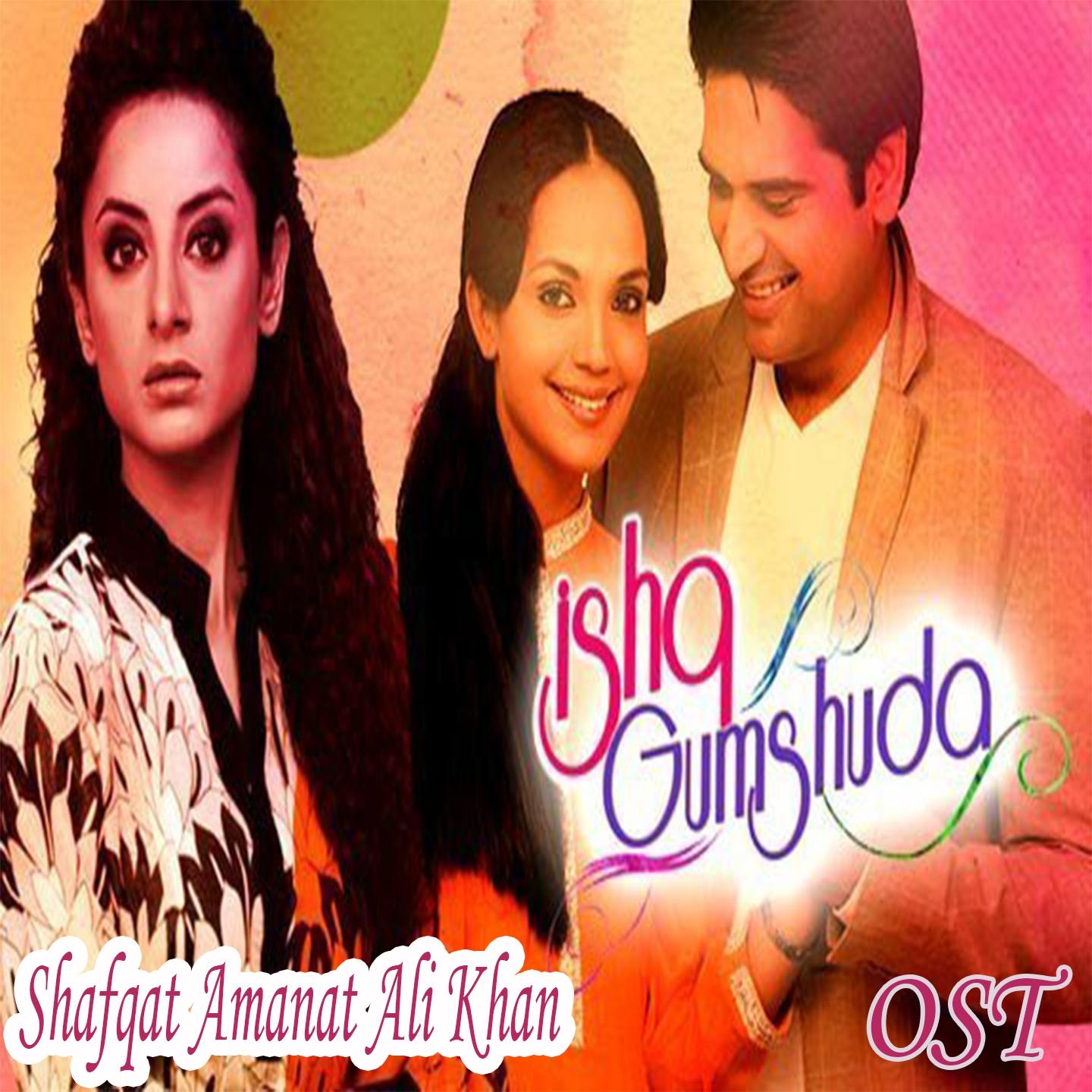 Ishq Gumshuda (From "Ishq Gumshuda")