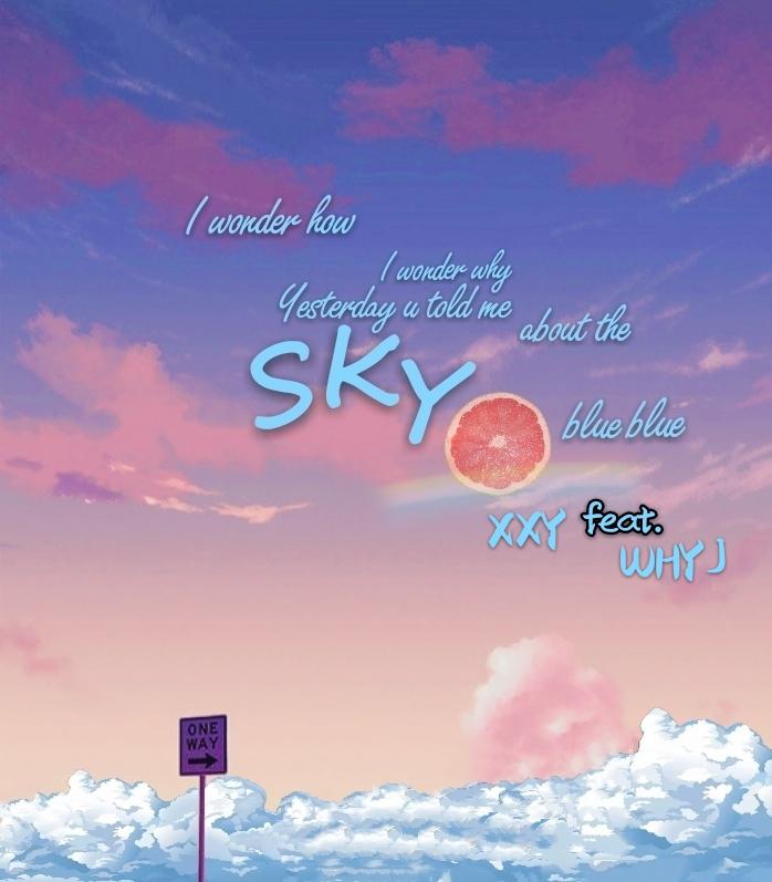 SKY (feat.why j)专辑