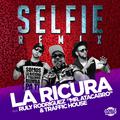 Selfie (feat. Ruly Rodríguez "Mr. Atacabro" & Traffic House)
