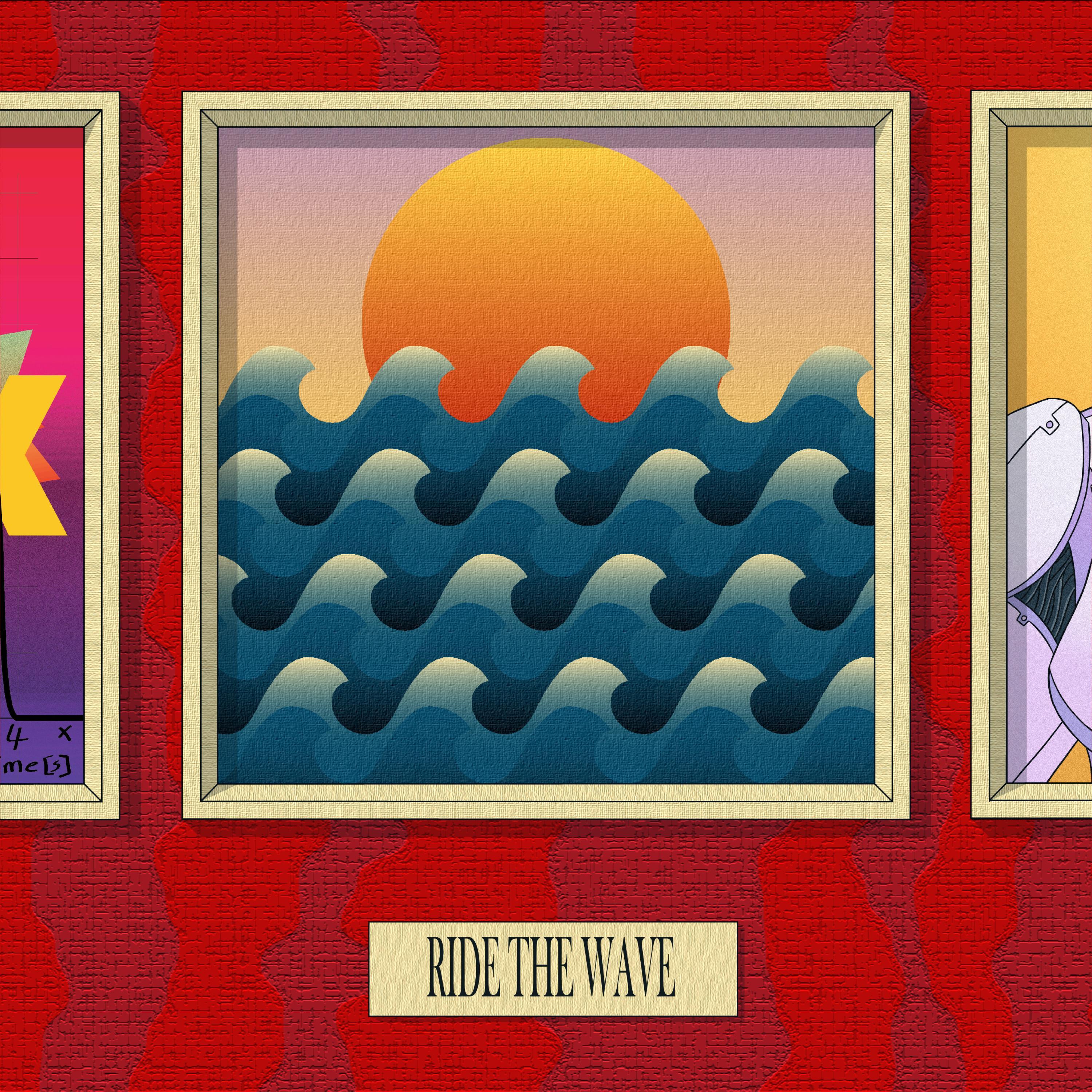 Ride the Wave