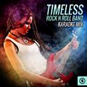 Timeless Rock n Roll Band Karaoke Mix专辑