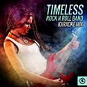 Timeless Rock n Roll Band Karaoke Mix专辑