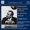 STRAUSS, R.: Burleske / SCHUMANN: Piano Concerto in A Minor / Carnaval (Arrau) (1939-46)