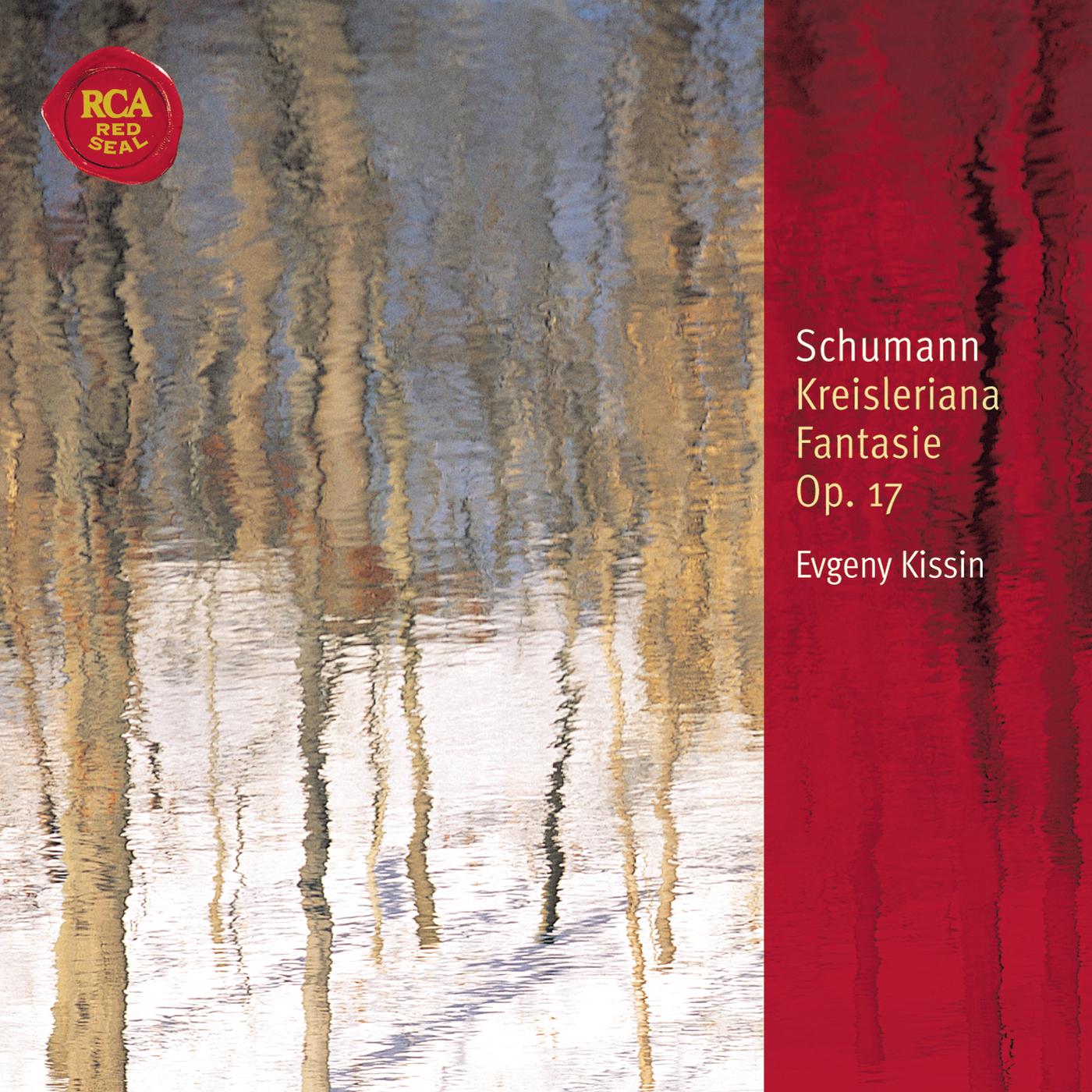 Schumann: Kreisleriana & Fantasy Op. 17 - Classic Library Series