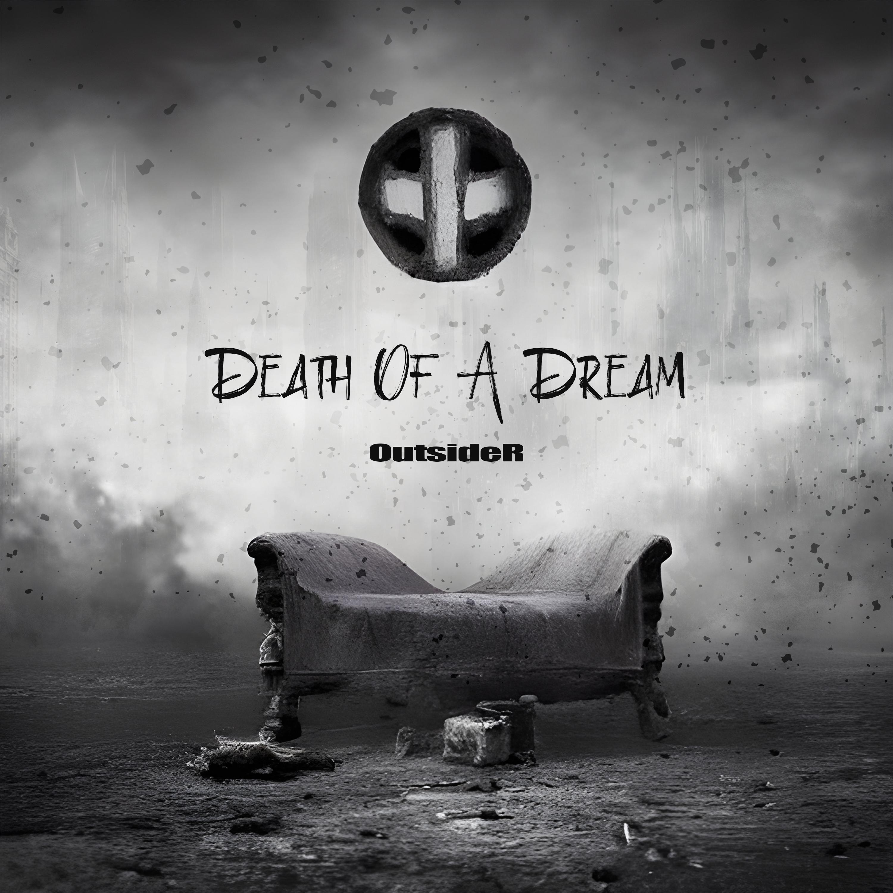 Outsider - Death Of A Dream