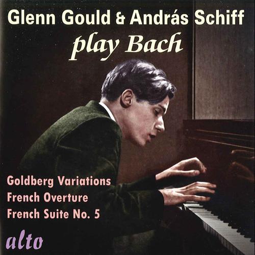 BACH, J.S.: Goldberg Variations / Overture (Partita) in the French Style / French Suite No. 5 (Glenn Gould and Andras Schiff play Bach) (1955, 1978)