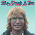 The Music Is You - A Tribute To John Denver专辑