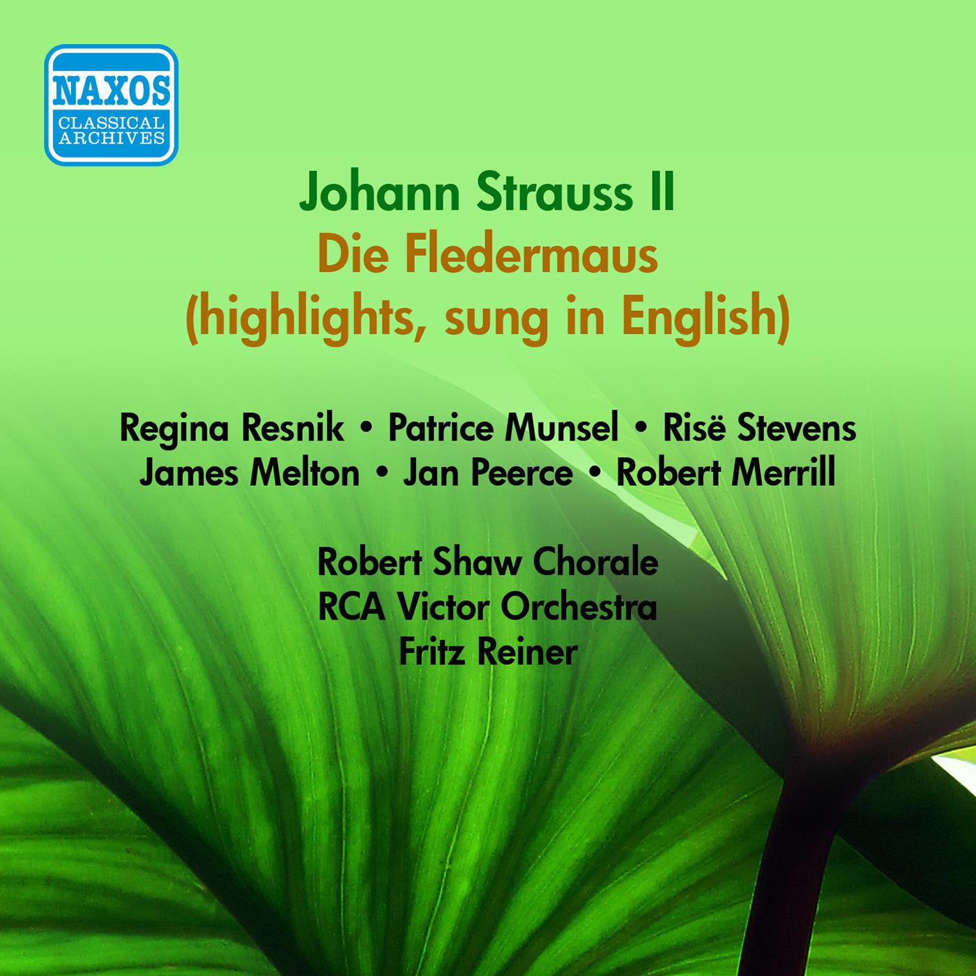 STRAUSS II, J.: Fledermaus (Die) (Sung in English)  (excerpts) (Munsel, Resnik, Melton, Reiner) (195专辑