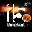 Kinky Malinki - 15 Year Anniversary专辑