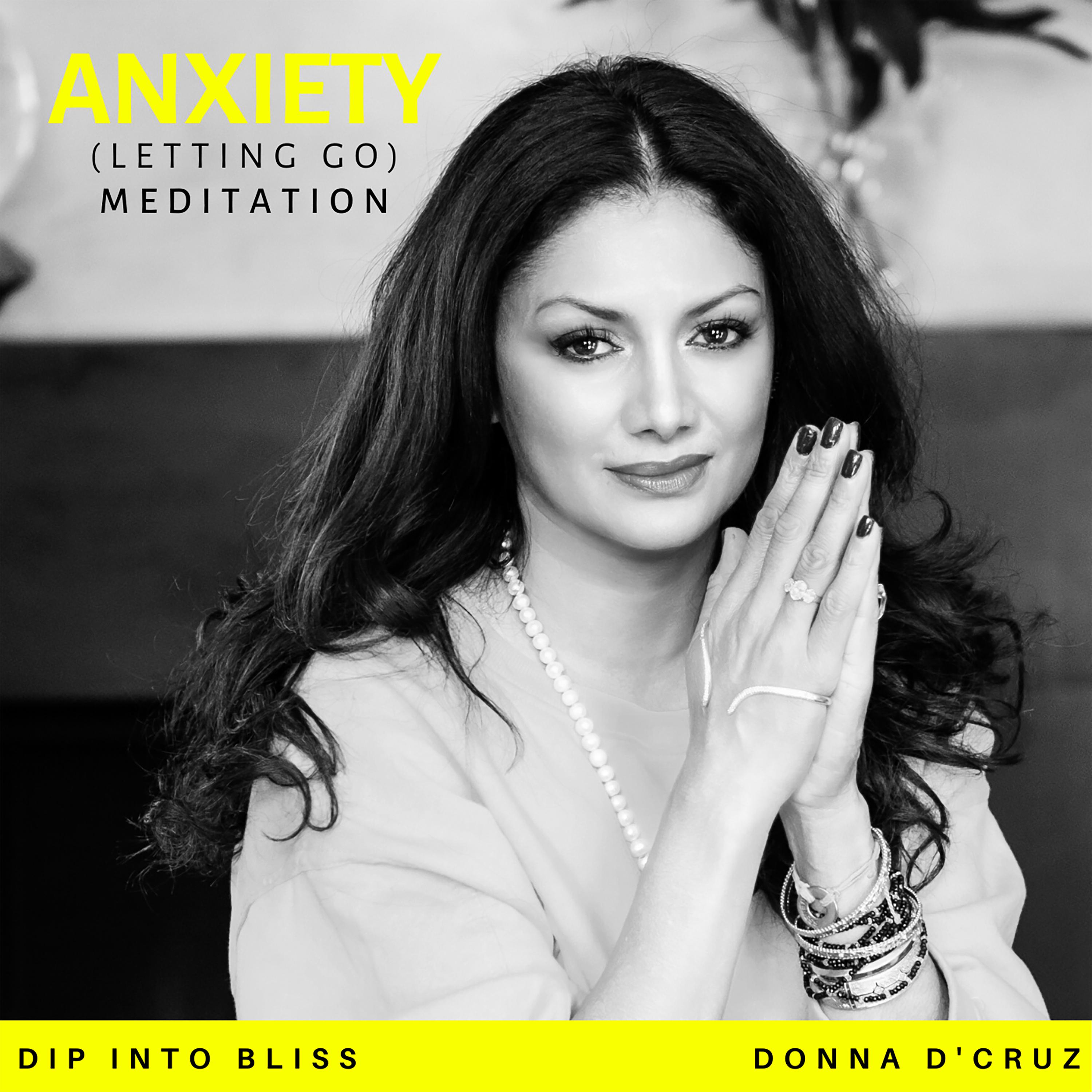 Anxiety (Letting Go) Meditation