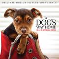 A Dog's Way Home (Original Motion Picture Soundtrack)