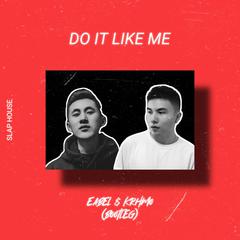 Do It Like Me（Feat.B-Case)