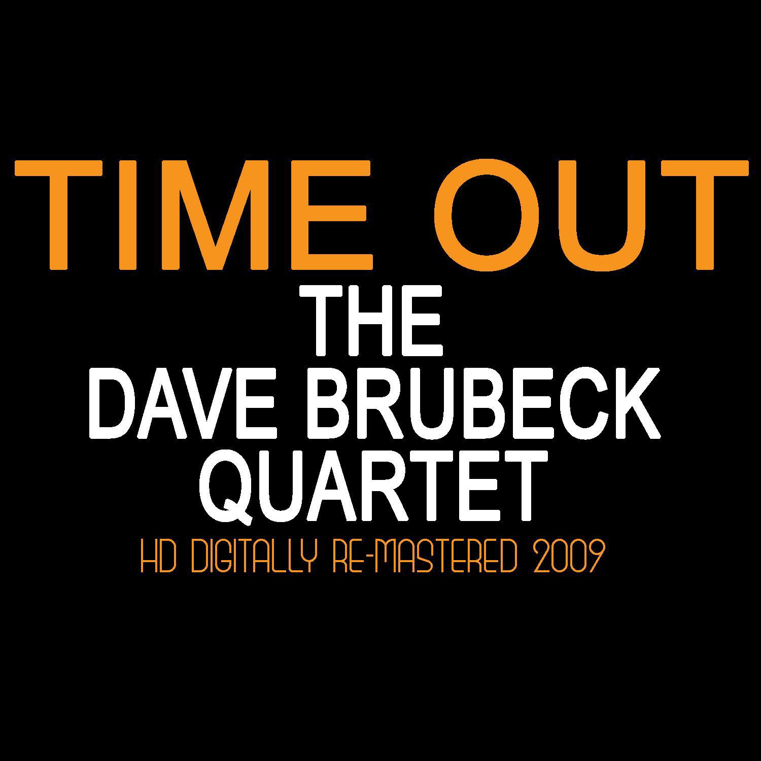 Time Out - HD Digital Remastered 2009专辑