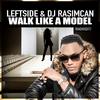 Leftside - Walk Like a Model (Radio Edit)