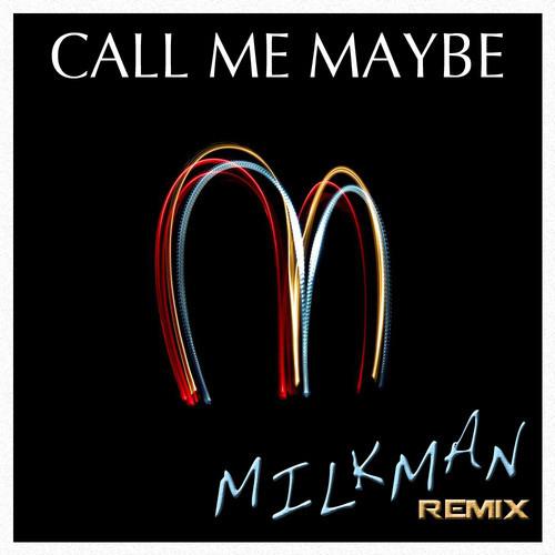 Call Me Maybe (Milkman Remix)专辑