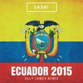 Ecuador 2015 (Olly James Remix)