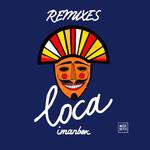 Loca (Remixes)专辑