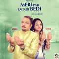 Meri Par Lagade Bedi