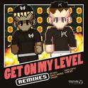 Get On My Level (Remixes)专辑