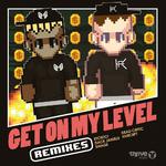 Get On My Level (Remixes)专辑