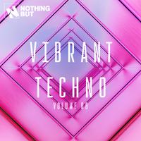 Nothing But... Vibrant Techno, Vol. 08